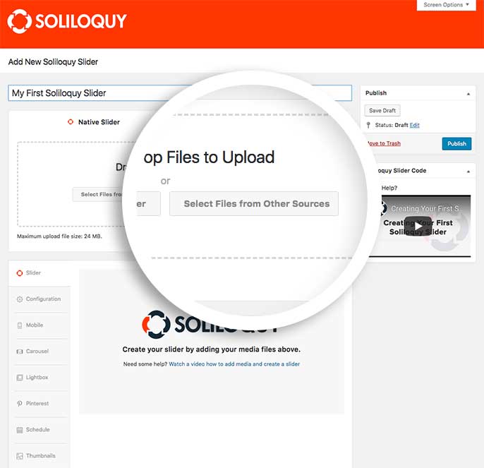 Select the files to insert into your Soliloquy slider