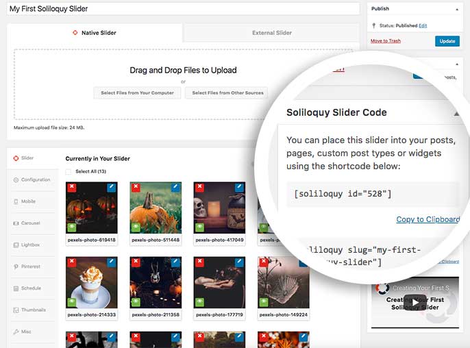 Copy your Soliloquy shortcode from the sidebar while editing the slider
